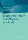 Buchcover Pädagogisches Können in der Migrationsgesellschaft