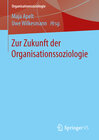 Buchcover Zur Zukunft der Organisationssoziologie