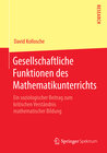 Buchcover Gesellschaftliche Funktionen des Mathematikunterrichts