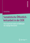 Buchcover Sozialistische Öffentlichkeitsarbeit in der DDR