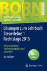 Buchcover Lösungen zum Lehrbuch Steuerlehre 1 Rechtslage 2015