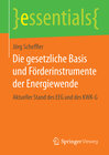 Buchcover Die gesetzliche Basis und Förderinstrumente der Energiewende