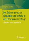 Buchcover Die Grünen zwischen Empathie und Distanz in der Pädosexualitätsfrage