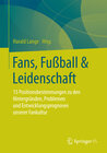 Buchcover Fans, Fußball & Leidenschaft