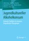 Buchcover Jugendkultureller Alkoholkonsum