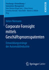 Buchcover Corporate Foresight mittels Geschäftsprozesspatenten