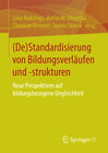 Buchcover (De)Standardisierung von Bildungsverläufen und -strukturen