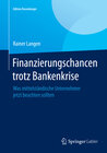 Buchcover Finanzierungschancen trotz Bankenkrise