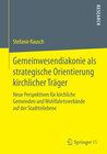 Buchcover Gemeinwesendiakonie als strategische Orientierung kirchlicher Träger