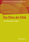 Buchcover Das Ethos der Ethik
