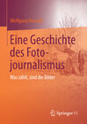 Buchcover Eine Geschichte des Fotojournalismus