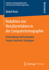 Buchcover Reduktion von Metallartefakten in der Computertomographie