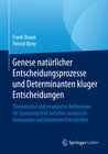 Buchcover Genese natürlicher Entscheidungsprozesse und Determinanten kluger Entscheidungen