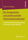Buchcover Der kompetente und professionelle Unternehmensberater