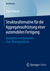 Buchcover Strukturalternative für die Aggregateaufrüstung einer automobilen Fertigung