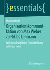 Buchcover Organisationskommunikation von Max Weber zu Niklas Luhmann