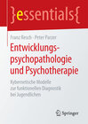 Buchcover Entwicklungspsychopathologie und Psychotherapie