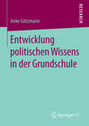 Buchcover Entwicklung politischen Wissens in der Grundschule