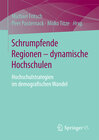 Buchcover Schrumpfende Regionen - dynamische Hochschulen