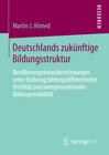 Buchcover Deutschlands zukünftige Bildungsstruktur