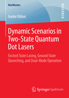 Buchcover Dynamic Scenarios in Two-State Quantum Dot Lasers