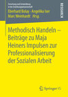Buchcover Methodisch Handeln – Beiträge zu Maja Heiners Impulsen zur Professionalisierung der Sozialen Arbeit