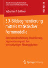 Buchcover 3D-Bildsegmentierung mittels statistischer Formmodelle
