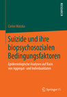 Buchcover Suizide und ihre biopsychosozialen Bedingungsfaktoren
