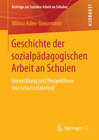 Buchcover Geschichte der sozialpädagogischen Arbeit an Schulen