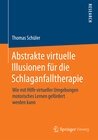 Buchcover Abstrakte virtuelle Illusionen für die Schlaganfalltherapie