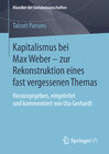 Buchcover Kapitalismus bei Max Weber - zur Rekonstruktion eines fast vergessenen Themas