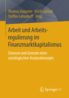 Buchcover Arbeit und Arbeitsregulierung im Finanzmarktkapitalismus