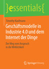 Buchcover Geschäftsmodelle in Industrie 4.0 und dem Internet der Dinge