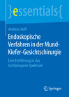 Buchcover Endoskopische Verfahren in der Mund-Kiefer-Gesichtschirurgie