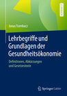 Buchcover Lehrbegriffe und Grundlagen der Gesundheitsökonomie