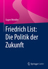 Buchcover Friedrich List: Die Politik der Zukunft