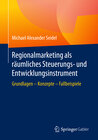 Buchcover Regionalmarketing als räumliches Steuerungs- und Entwicklungsinstrument