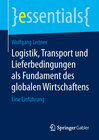 Buchcover Logistik, Transport und Lieferbedingungen als Fundament des globalen Wirtschaftens