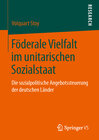 Buchcover Föderale Vielfalt im unitarischen Sozialstaat