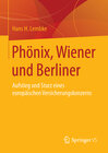 Buchcover Phönix, Wiener und Berliner