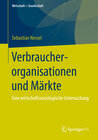 Buchcover Verbraucherorganisationen und Märkte