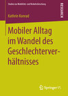 Buchcover Mobiler Alltag im Wandel des Geschlechterverhältnisses