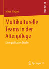 Buchcover Multikulturelle Teams in der Altenpflege