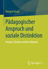 Buchcover Pädagogischer Anspruch und soziale Distinktion