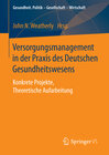 Buchcover Versorgungsmanagement in der Praxis des Deutschen Gesundheitswesens