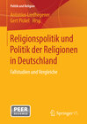 Buchcover Religionspolitik und Politik der Religionen in Deutschland