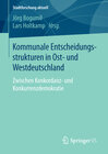 Buchcover Kommunale Entscheidungsstrukturen in Ost- und Westdeutschland