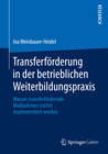 Buchcover Transferförderung in der betrieblichen Weiterbildungspraxis