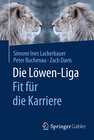 Buchcover Die Löwen-Liga: Fit für die Karriere
