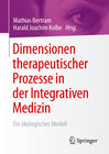 Buchcover Dimensionen therapeutischer Prozesse in der Integrativen Medizin